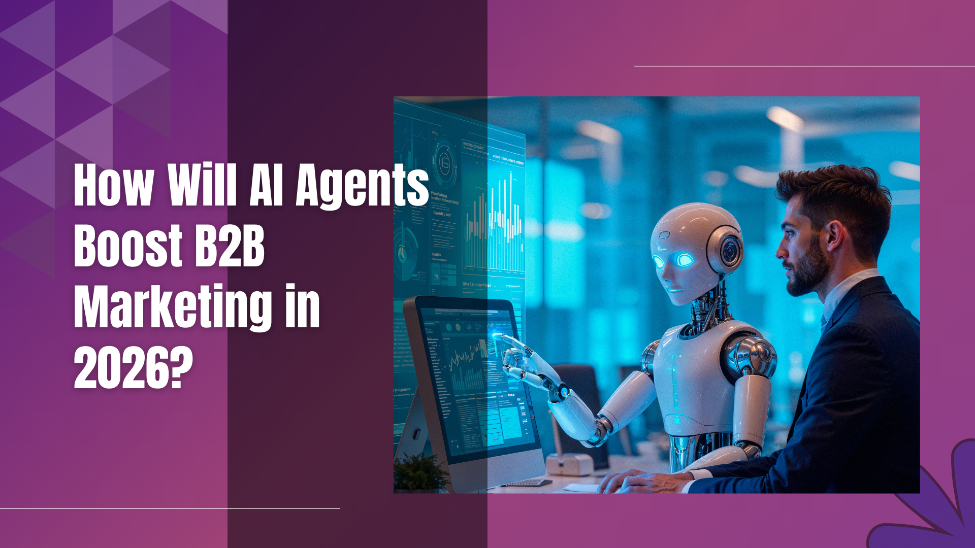 How Will AI Agents Boost B2B Marketing in 2026?