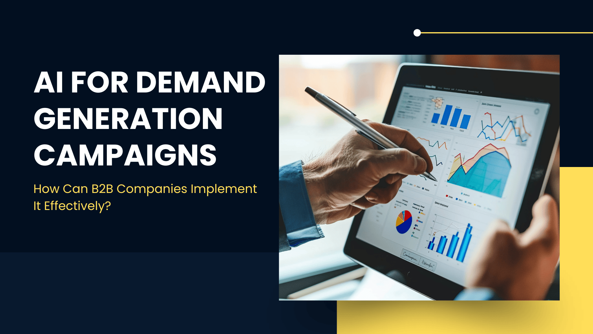 AI for Demand Generation Campaigns: How Can B2B Companies Implement It Effectively?
