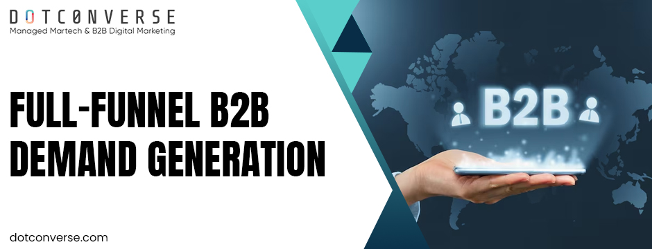 Full-funnel B2B demand generation