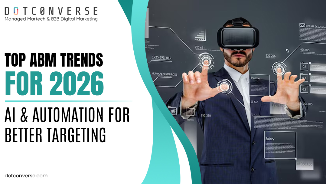 Top ABM Trends for 2026: AI & Automation for Better Targeting